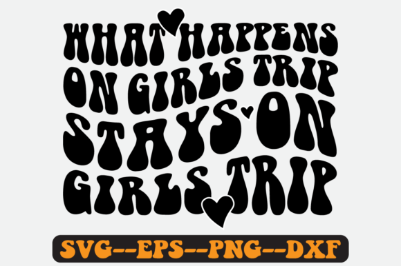 Download Girls Trip Quote Retro Svg Design - Girls trip Collection